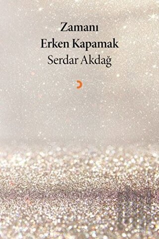 Zamanı Erken Kapamak