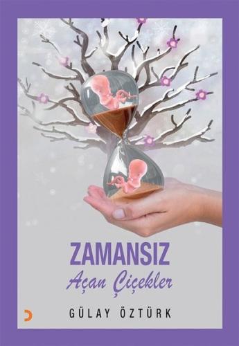 Zamansız Açan Çiçekler | Kitap Ambarı
