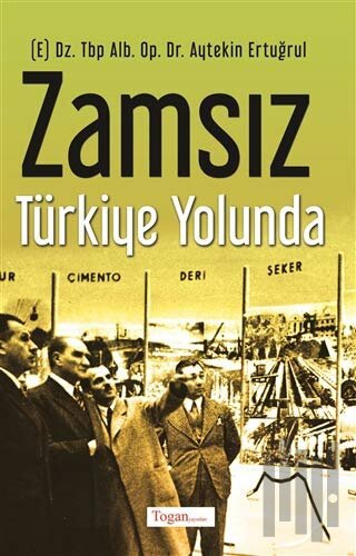 Zamsız Türkiye Yolunda