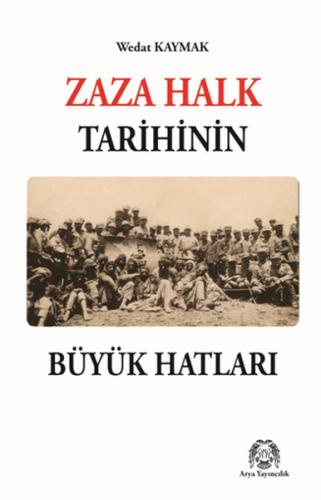 Zaza Halk Tarihinin Büyük Hatları | Kitap Ambarı
