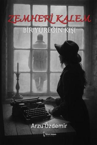 Zemheri Kalem-Bir Yüreğin Kışı