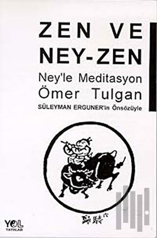 Zen ve Ney-Zen Ney’le Meditasyon