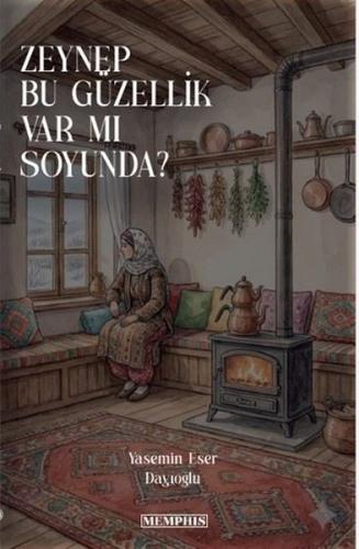 Zeynep Bu Güzellik Var mı Soyunda? | Kitap Ambarı