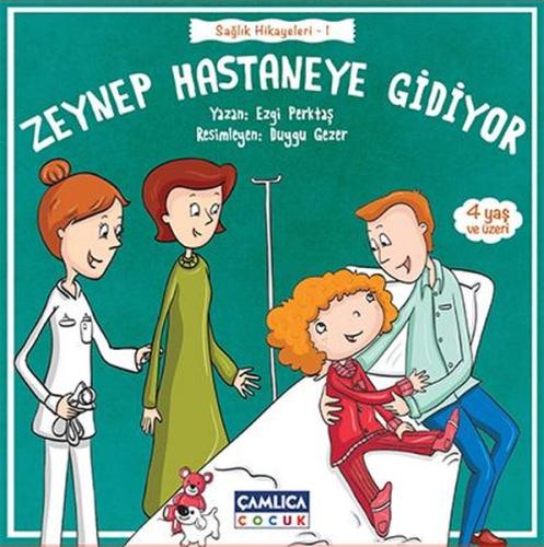 Zeynep Hastaneye Gidiyor-Sağlık Hikayeleri 1