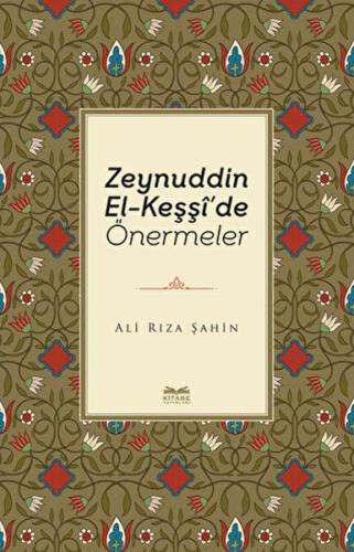 Zeynuddin El-Keşşi'de Önermeler | Kitap Ambarı