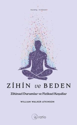 Zihin ve Beden - Zihinsel Durumlar ve Fiziksel Koşullar