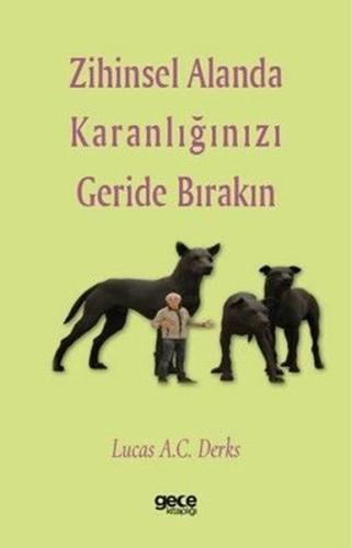 Zihinsel Alanda Karanlığınızı Geride Bırakın