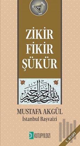 Zikir, Fikir, Şükür | Kitap Ambarı