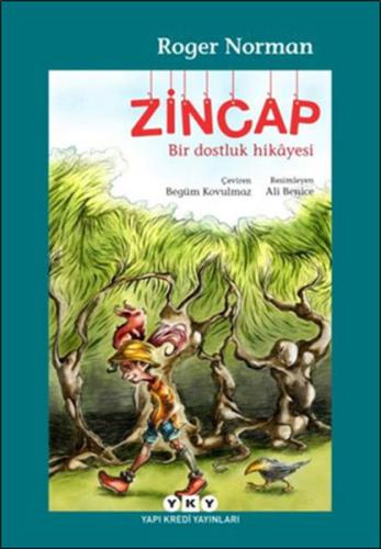 Zincap Bir Dostluk Hikyesi