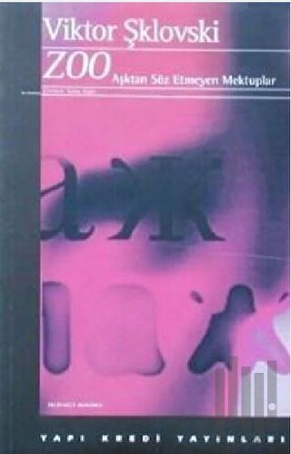 Zoo Aşktan Sözetmeyen Mektuplar ya da Üçüncü Heloise