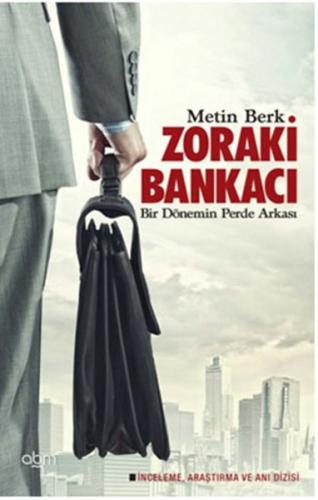 Zoraki Bankacı-Bir Dönemin Perde Ar
