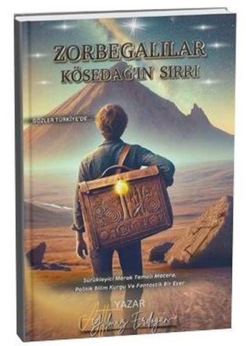 Zorbegalılar - Kösedağ'ın Sırrı | Kitap Ambarı