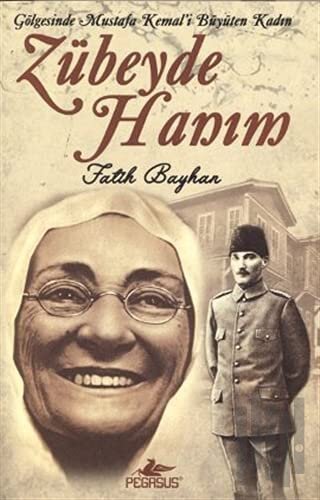 Zübeyde Hanım | Kitap Ambarı
