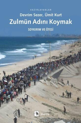 Zulmün Adını Koymak - Soykırım ve Ötesi